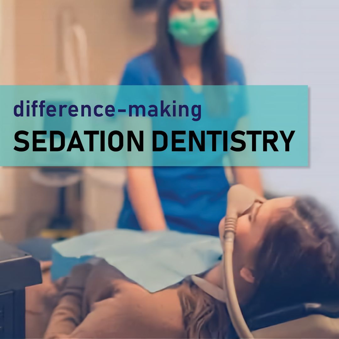 Difference-making Sedation Dentistry